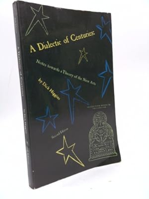 Bild des Verkufers fr A Dialectic of Centuries: Notes Towards a Theory of the New Arts zum Verkauf von ThriftBooksVintage