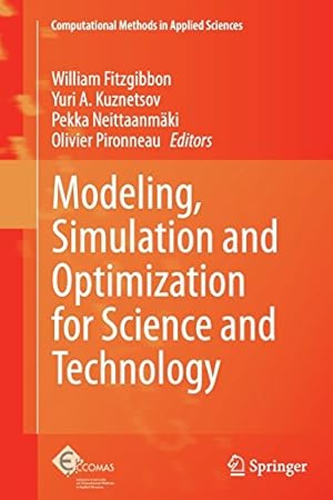 Immagine del venditore per Modeling, Simulation and Optimization for Science and Technology (Computational Methods in Applied Sciences) [Paperback ] venduto da booksXpress