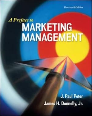 Image du vendeur pour A Preface to Marketing Management by Peter, J. Paul, Donnelly Jr, James H [Paperback ] mis en vente par booksXpress