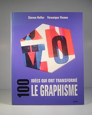 Seller image for 100 (Cent) ides qui ont transform le graphisme for sale by Guy de Grosbois