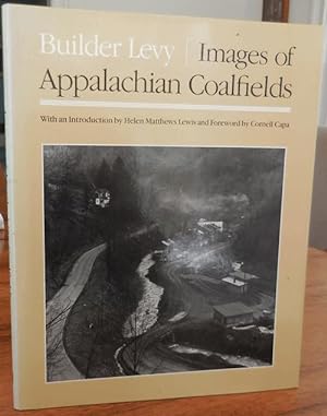 Bild des Verkufers fr Images of Appalachian Coalfields (Inscribed by Levy and Signed by Cornell Capa) zum Verkauf von Derringer Books, Member ABAA