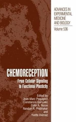 Seller image for Chemoreception: From Cellular Signaling to Functional Plasticity (Advances in Experimental Medicine and Biology) [Hardcover ] for sale by booksXpress