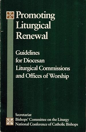 Seller image for Promoting Liturgical Renewal - Guidelines for Diocesan Liturgical Commissions and Officers of Worship for sale by UHR Books