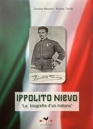 Ippolito Nievo. «La biografia di un italiano»