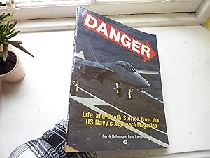 Bild des Verkufers fr Danger: Life and Death Stories From the US Navy's Approach Magazine. zum Verkauf von Benson's Antiquarian Books