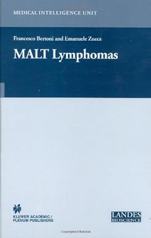Imagen del vendedor de MALT Lymphomas (Medical Intelligence Unit) [Hardcover ] a la venta por booksXpress