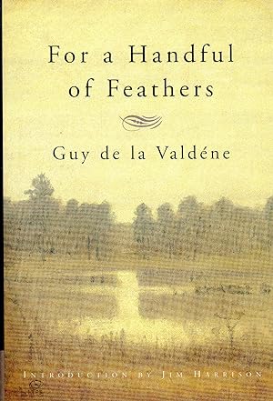 Imagen del vendedor de For a Handful of Feathers a la venta por David Foley Sporting Books