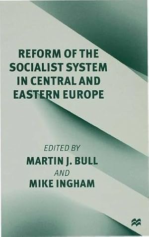 Seller image for Reform of the Socialist System in Central and Eastern Europe [Hardcover ] for sale by booksXpress