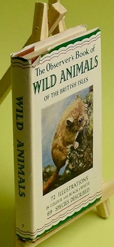 Immagine del venditore per The Observer's Book Of Wild Animals of the British Isles. venduto da Libris Books
