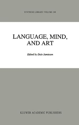Seller image for Language, Mind, and Art: Essays in Appreciation and Analysis, in Honor of Paul Ziff (Synthese Library) [Hardcover ] for sale by booksXpress