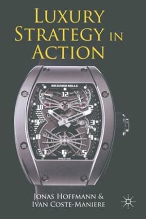 Immagine del venditore per Luxury Strategy in Action [Paperback ] venduto da booksXpress