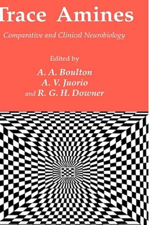 Image du vendeur pour Trace Amines: Comparative and Clinical Neurobiology (Experimental and Clinical Neuroscience) [Hardcover ] mis en vente par booksXpress