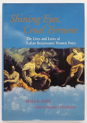 Seller image for Shining Eyes, Cruel Fortune: The Lives and Loves of Italian Renaissance Women Poets for sale by Zed Books