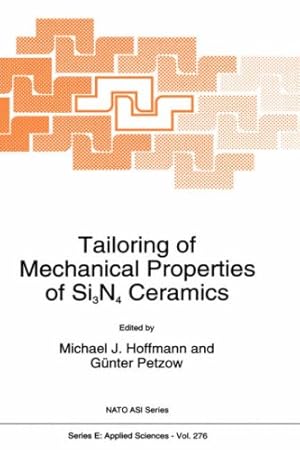 Seller image for Tailoring of Mechanical Properties of Si3N4 Ceramics (NATO Science: Applied Sciences) [Hardcover ] for sale by booksXpress