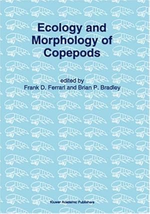 Bild des Verkufers fr Ecology and Morphology of Copepods: Proceedings of the 5th International Conference on Copepoda, Baltimore, USA, June 6â  13, 1993 (Developments in Hydrobiology) [Hardcover ] zum Verkauf von booksXpress