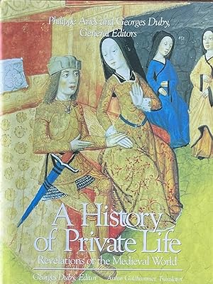 Bild des Verkufers fr A History of Private Life: Revelations of the Medieval World zum Verkauf von 32.1  Rare Books + Ephemera, IOBA, ESA