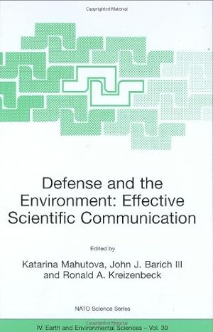 Seller image for Defense and the Environment: Effective Scientific Communication (Nato Science Series: IV:) [Hardcover ] for sale by booksXpress