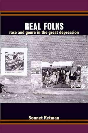 Seller image for Real Folks : Race and Genre in the Great Depression for sale by GreatBookPrices