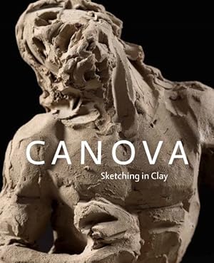 Seller image for Canova : Sketching in Clay for sale by GreatBookPrices