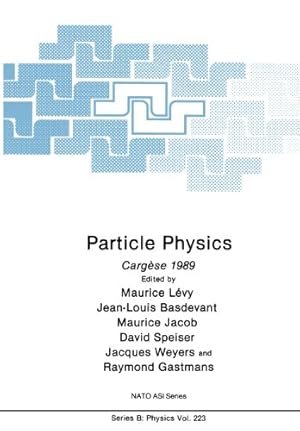 Bild des Verkufers fr Particle Physics: Carg ¨se 1989 (Nato Science Series B:) by L ©vy, Maurice [Paperback ] zum Verkauf von booksXpress