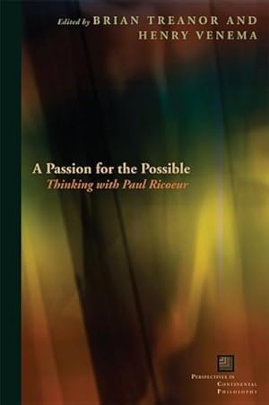 Immagine del venditore per Passion for the Possible : Thinking With Paul Ricoeur venduto da GreatBookPrices