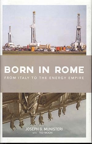 Born In Rome: From Italy to the Energy Empire