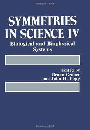 Immagine del venditore per Symmetries in Science Iv: Biological And Biophysical Systems by Gruber, Bruno [Paperback ] venduto da booksXpress