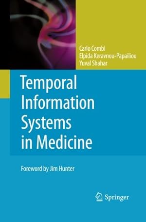 Immagine del venditore per Temporal Information Systems in Medicine by Combi, Carlo [Paperback ] venduto da booksXpress