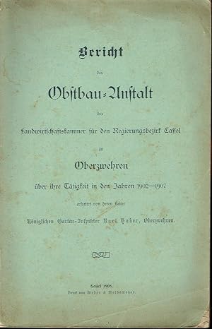 Bericht der Obstbau-Anstalt der Landwirtschaftskammer für den Regierungsbezirk Cassel zu Oberzweh...