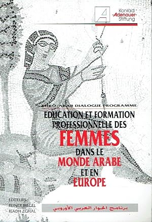 Education et Formation Professionelle des Femmes dans le Monde Arabe et en Europe