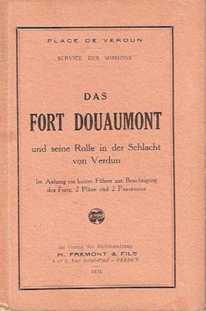 Seller image for Das Fort Douaumont und seine Rolle in der Schlacht von Verdun for sale by Versandantiquariat Funke