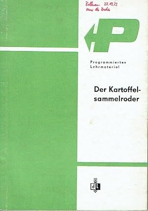 Der Kartoffelsammelroder (Typ E 675/1, E 665)