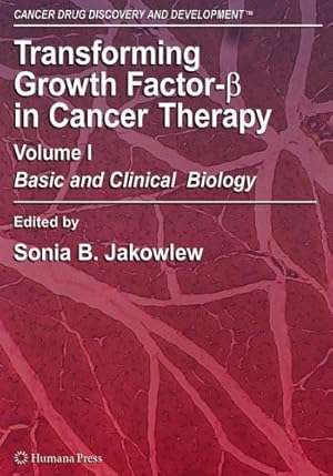 Imagen del vendedor de Transforming Growth Factor-Beta in Cancer Therapy, Volume I: Basic and Clinical Biology (Cancer Drug Discovery and Development) [Paperback ] a la venta por booksXpress