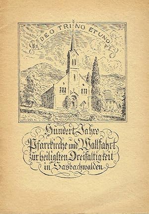 Festschrift zum 100jährigen Jubiläum der Pfarrkirche zu Sasbachwalden und der Wallfahrt zur Aller...