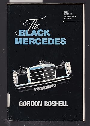 Seller image for The Black Mercedes - The Secret Guardians Series for sale by Laura Books