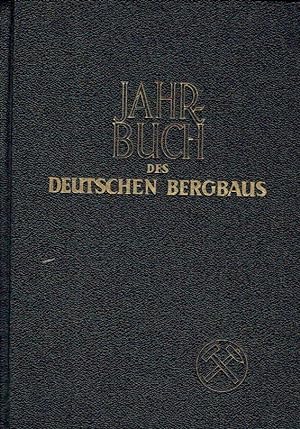 Jahrbuch des deutschen Bergbaus Das Handbuch für Bergbau und Energiewirtschaft, Kohle, Erze, Salz...