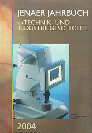 Jenaer Jahrbuch zur Technik und Industriegeschichte 2004