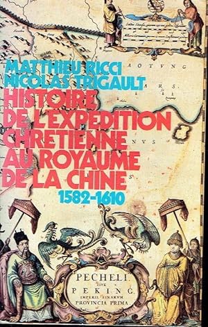 Histoire de l'expédition chrétienne au royaume de la Chine 1582-1610