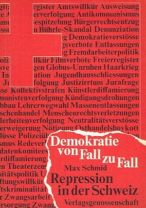 Demokratie von Fall zu Fall Repressionen in der Schweiz