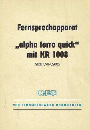 Fernsprechapparat "alpha ferro quick" mit KR 1008 Bedienungsanleitung