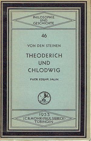 Theoderich und Chlodwig Ein Kapitel deutscher Weltgeschichte
