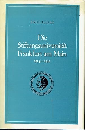 Bild des Verkufers fr Die Stiftungsuniversitt Frankfurt am Main 1914-1932 zum Verkauf von Versandantiquariat Funke