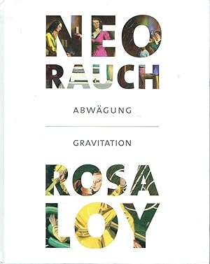 Bild des Verkufers fr Neo Rauch Abwgung / Gravitation Rosa Loy zum Verkauf von Versandantiquariat Funke