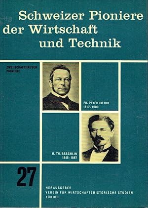 Schweizer Pioniere der Wirtschaft und Technik