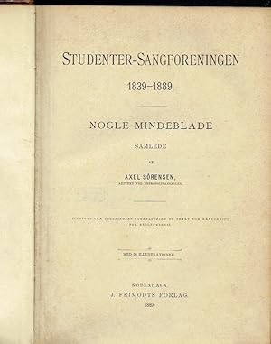 Studenter-Sangforeningen 1839-1889 Nogle Mindeblade