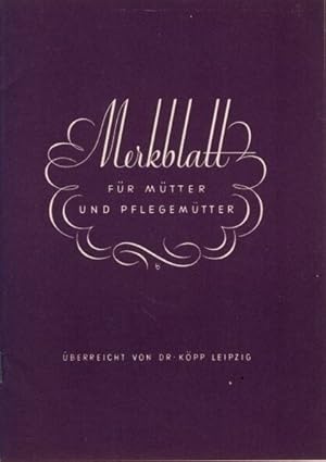 Seller image for Merkblatt fr Mtter und Pflegemtter for sale by Versandantiquariat Funke