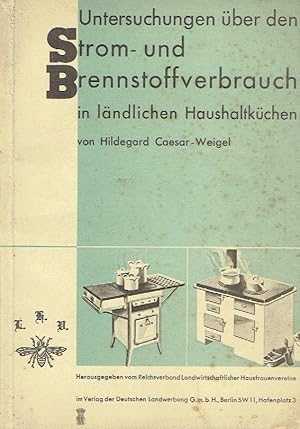 Untersuchungen über den Strom- und Brennstoffverbrauch in ländlichen Haushaltküchen