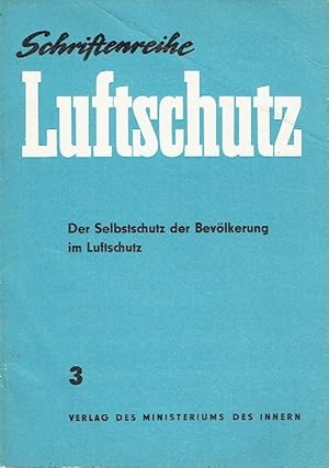 Image du vendeur pour Der Selbstschutz der Bevlkerung im Luftschutz mis en vente par Versandantiquariat Funke