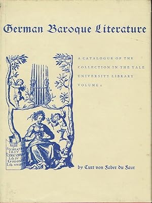 Imagen del vendedor de German Baroque Literature A Catalogue of the collection in the Yale University Library a la venta por Versandantiquariat Funke