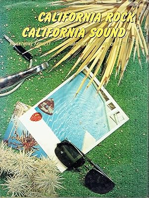 California Rock, California Sound The Music of Los Angeles and Southern California